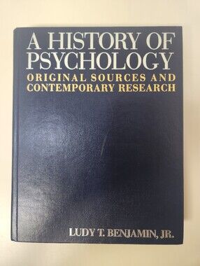 A History of Psychology Hardcover 1988 Inscribed By Ludy T. Benjamin Jr.